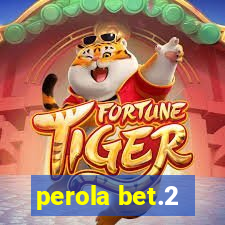 perola bet.2